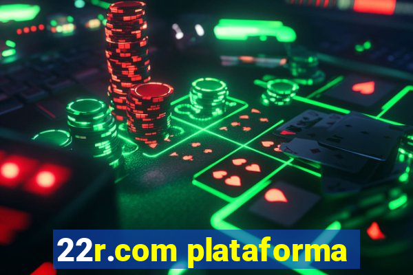 22r.com plataforma